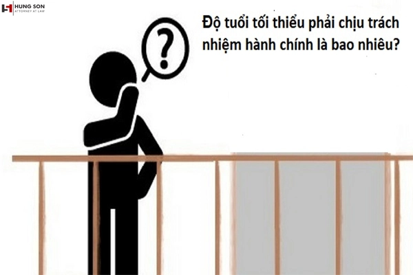 do tuoi chiu trach nhiem hanh chinh 1